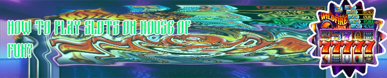 Slots house of fun